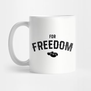 For Freedom Mug